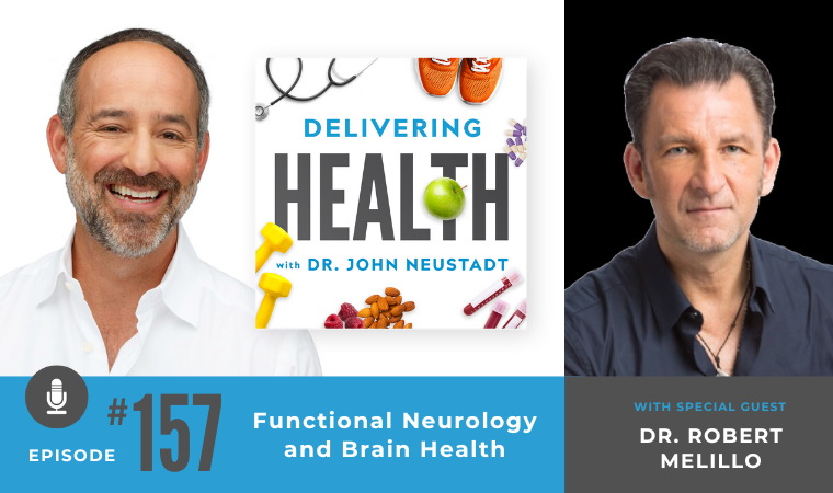NBI Deliver Health Podcast - Functional Neurology and Brain Health with Dr. Robert Melillo
