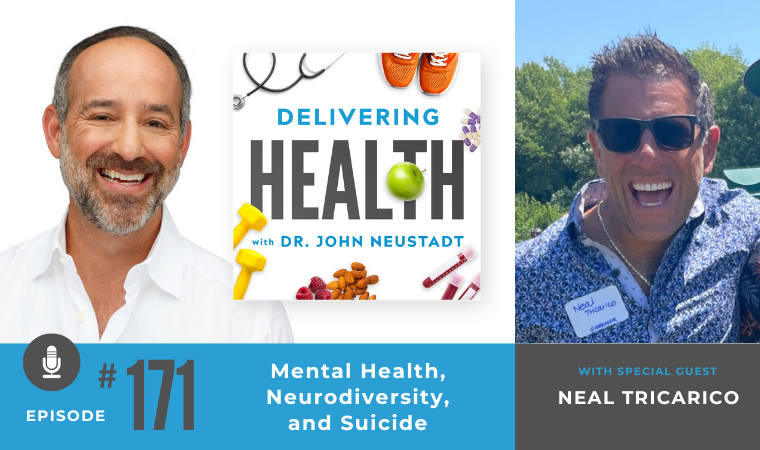 NBI Delivering Health Podcast 171 - Mental Health, Neurodiversity, and Suicide with Neal Tricarico