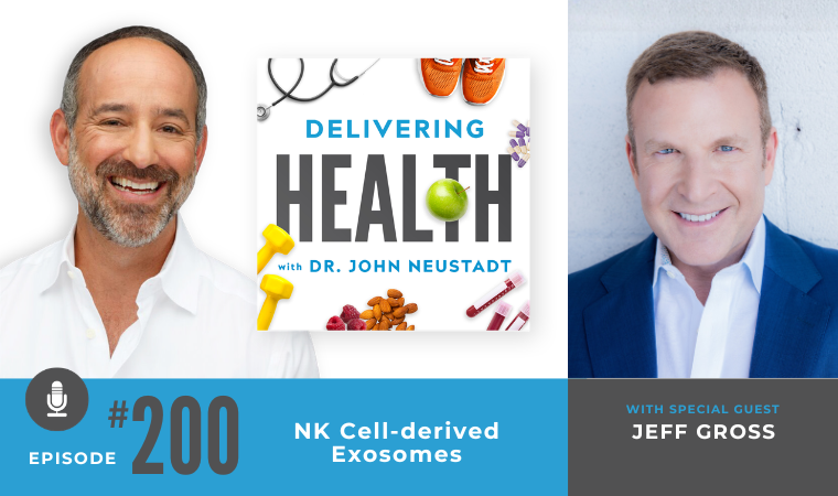 NBI Delivering Health Podcast 200: NK Cell-derived Exosomes with Jeff Gross