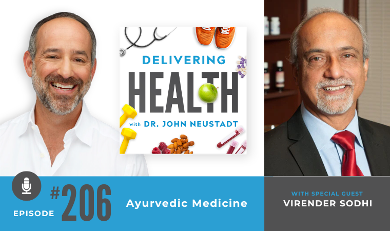 NBI Delivering Health Podcast - ep 206: Ayurvedic Medicine with Virender Sodhi